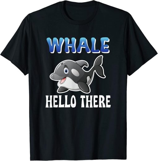 Whale Hello There Orca T-Shirt