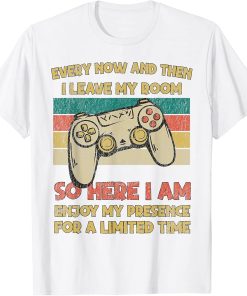 Funny Video Games Every Now And Then I Leave My Room Gaming T-Shirt